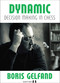 Dynamic Decision Making In Chess (A Look into the Mind of a Top Grandmaster) by Boris Gelfand, 9781784830137