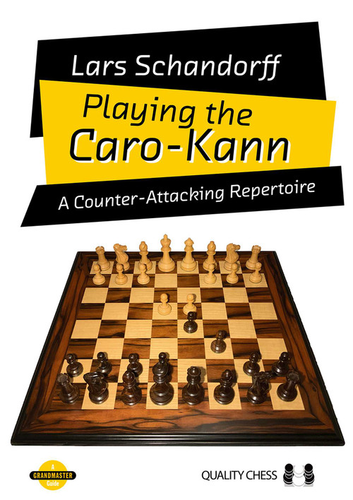 Playing the Caro-Kann (A Counter-Attacking Repertoire) by Lars Schandorff, 9781784833053