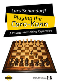 Playing the Caro-Kann (A Counter-Attacking Repertoire) by Lars Schandorff, 9781784833053