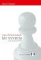 My System - 2nd Edition by Aron Nimzowitsch, 9781784833145