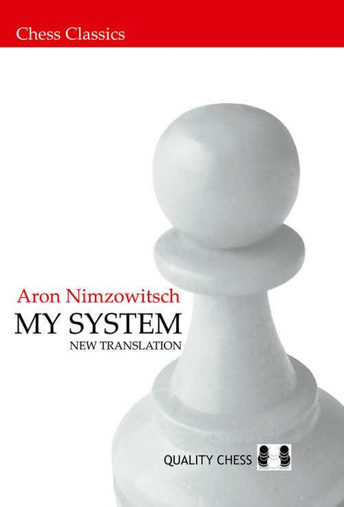 My System - 2nd Edition by Aron Nimzowitsch, 9781784833145
