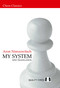 My System - 2nd Edition by Aron Nimzowitsch, 9781784833145