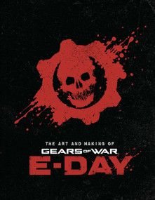The Art and Making of Gears of War: E-Day by Andrew Farago, 9798337403182