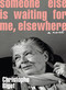 Someone Else Is Waiting For Me, Elsewhere by Christophe Bigot, Alison Anderson, 9798889662341