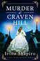 Murder at Craven Hill by Irina Shapiro, 9781837007509