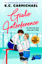 Goalie Interference (An unputdownable spicy MM hockey romance) by K.C. Carmichael, 9781837008483
