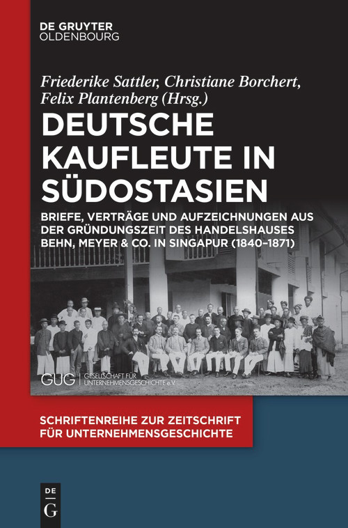 Deutsche Kaufleute in Südostasien (German Edition) by Friederike Sattler, Christiane Borchert, Felix Plantenberg, 9783112257685