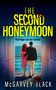 The Second Honeymoon by McGarvey Black, 9781805736189