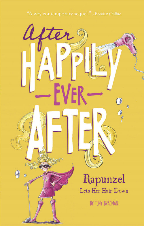 Rapunzel Lets Her Hair Down by Tony Bradman, Sarah Warburton, 9781434279651