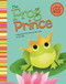 The Frog Prince (A Retelling of the Grimm's Fairy Tale) by Eric Blair, Todd Ouren, 9781479518531