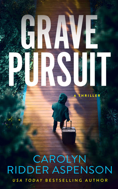 Grave Pursuit by Carolyn Ridder Aspenson, 9781648757044