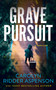 Grave Pursuit by Carolyn Ridder Aspenson, 9781648757044