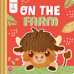 Touch & Feel On the Farm by IglooBooks, Pamela Barbieri, 9781805854333