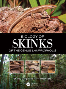 The Biology of Skinks of the Genus Lampropholis by Shelley Burgin, Harold Heatwole, 9781041014461