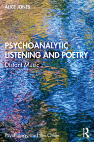 Psychoanalytic Listening and Poetry (Distant Music) by Alice Jones, 9781041158011