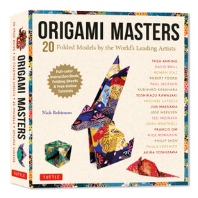 Origami Masters Kit (20 Folded Models by the World's Leading Artists (Includes Step-By-Step Online Tutorials)) by Nick Robinson, 9780804860086