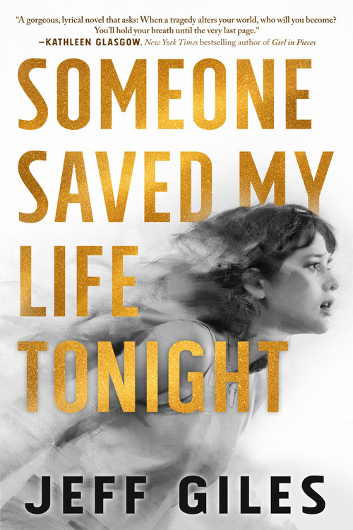 Someone Saved My Life Tonight by Jeff Giles, 9780593323243
