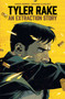 Tyler Rake: An Extraction Story by Ande Parks, Ronan Cliquet, Ronda Pattison, Dave Sharpe, Declan Shalvey, 9798903850372
