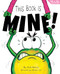 This Book Is Mine! (A Funny And Interactive Story For Kids) by Ron Keres, Arthur Lin, Brooke Vitale, 9781964021058