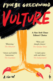 Vulture (A Novel) by Phoebe Greenwood, 9798889662174
