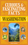 Curious & Fascinating Facts: Washington by Nicole Hardina, 9781647556457