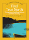 Find True North (Thoughts on Paddling, Nature, and the Journey) by Douglas Wood, 9781647556150