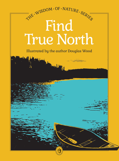 Find True North by Douglas Wood, 9781647556150