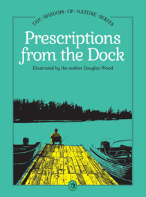 Prescriptions from the Dock by Douglas Wood, 9781647556198