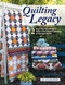 Quilting Legacy (12 Reproduction Designs from a Cherished Collection of Antique Quilts) by Jan and Jim Shore, 9781639810192