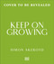 Keep On Growing by Simon Akeroyd, 9798217316281