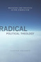 Radical Political Theology (Religion and Politics After Liberalism) by Clayton Crockett, 9780231149839