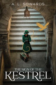 The Sign of the Kestrel by A. L. Sowards, 9781639935543