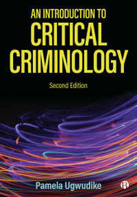 An Introduction To Critical Criminology by Pamela Ugwudike, 9781529207354
