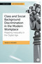 Class and Social Background Discrimination in the Modern Workplace (Mapping Inequality in the Digital Age) by Angelo Capuano, 9781529222951