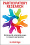 Participatory Research (Working with Vulnerable Groups in Research and Practice) by Jo Aldridge, 9781447325550