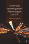 Crime and Investigative Reporting in the UK by Marianne Colbran, 9781447358916