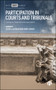 Participation in Courts and Tribunals (Concepts, Realities and Aspirations) by Amy Kirby, Gillian Hunter, Jessica Jacobson, Penny Cooper, 9781529211290