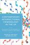 Contemporary Intersectional Criminology in the UK (Examining the Boundaries of Intersectionality and Crime) by Jane Healy, Ben Colliver, 9781529215953