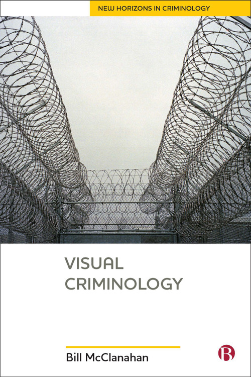 Visual Criminology by Bill  McClanahan, 9781529207453