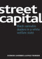 Street capital (Black cannabis dealers in a white welfare state) by Sveinung Sandberg, Willy Pedersen, 9781847429018