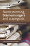 Blamestorming, Blamemongers and Scapegoats (Allocating Blame in the Criminal Justice Process) by Gavin Dingwall, Tim Hillier, 9781447304999