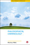 Philosophical Criminology by Andrew Millie, 9781447323716