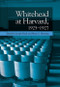 Whitehead at Harvard, 1925-1927 by Joseph Petek, Brian G. Henning, 9781399550130
