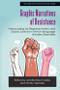 Graphic Narratives of Resistance (Advocating for Representation and Social Justice in French-language Bandes Dessinées) by Jennifer Boum Make, Charly Verstraet, 9781399529303