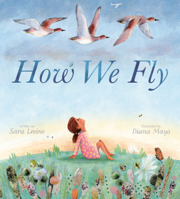 How We Fly by Sara Levine, Diana Mayo, 9798217240999