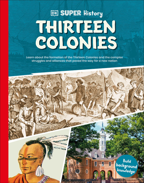 DK Super History Thirteen Colonies by DK, 9798217138906