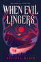 When Evil Lingers by Melissa Blair, 9798217120963