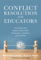 Conflict Resolution for Educators (Strengthening Relationships With Colleagues, Students, and Families (conflict, actionable strategies)) by Becky Evers-Gerdes, Bryan D. Matera, Ryan Siegle, 9798893740752