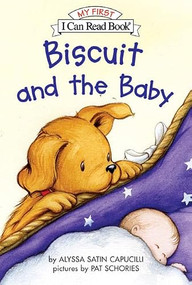 Biscuit and the Baby by Alyssa Satin Capucilli, Pat Schories, 9780060094607