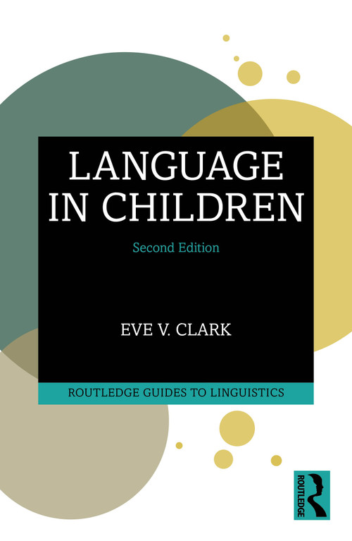 Language in Children by Eve V. Clark, 9781041310228